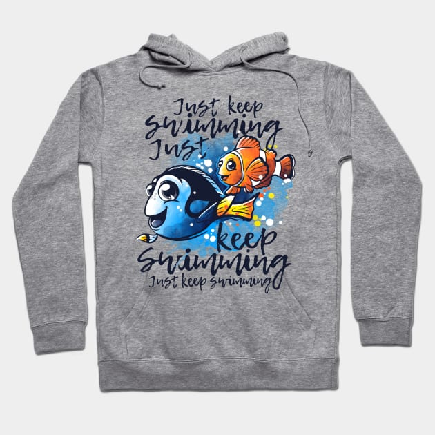 Just keep swimming Hoodie by NemiMakeit